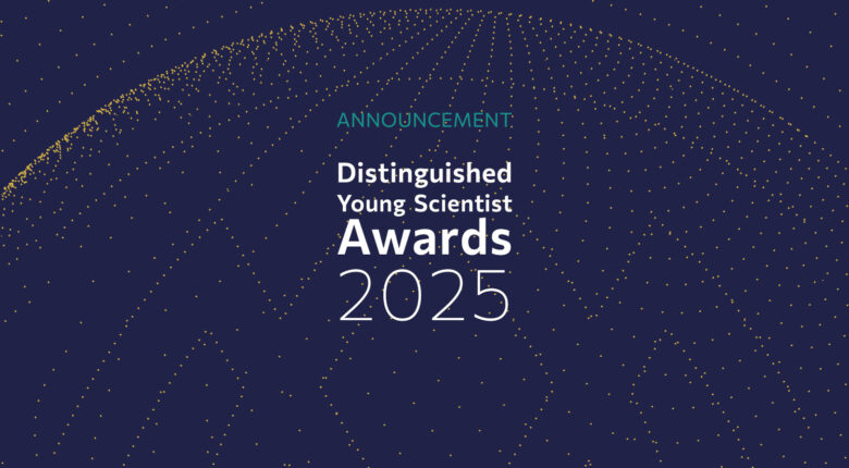 Announcement  Distinguished Young Scientist Awards 2025